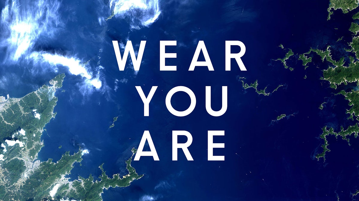 WEAR YOU ARE ― Whatever Co.